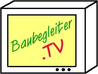 Ihr Baubegleitung Online TV.